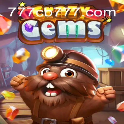 CrazyGems Game Introduction: Rules and Insights with 777CB